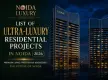 Ultra-luxury residential projects in Noida 2026