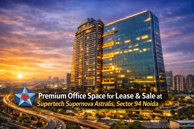 Supertech Supernova Astralis premium office towers in Sector 94 Noida skyline view highlighting commercial space for lease and sale